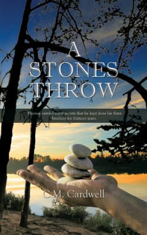 Knjiga Stones Throw C. M. Cardwell