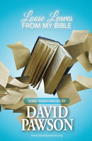 Book Loose Leaves from My Bible David Pawson