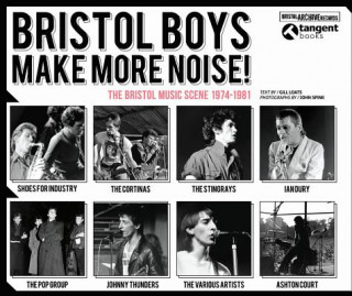 Könyv Bristol Boys Make More Noise Gill Loats