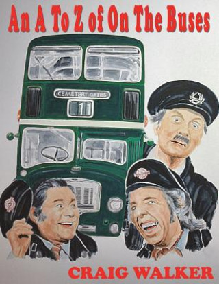 Carte A to Z of on the Buses Craig Walker