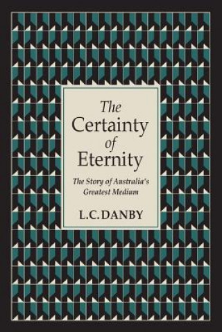 Buch Certainty of Eternity L C Danby