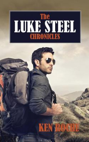 Könyv Luke Steel Chronicles Ken Roche