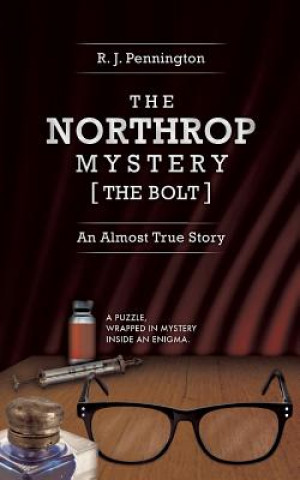 Carte Northrop Mystery [The Bolt] R. J. Pennington