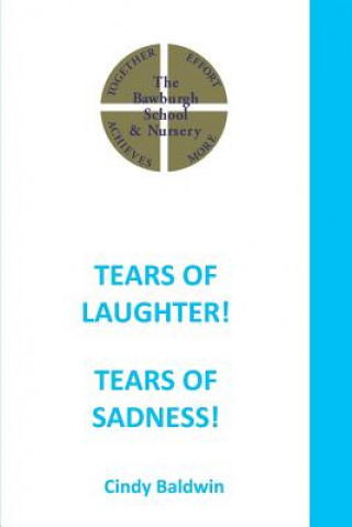 Kniha Tears of Laughter! Tears of Sadness! Cindy Baldwin