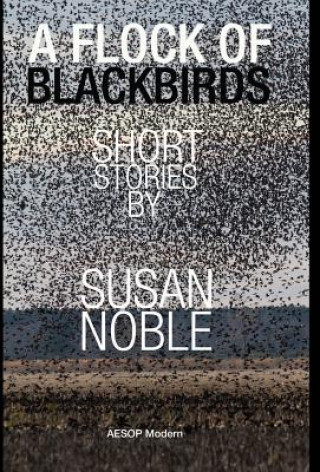 Könyv Flock of Blackbirds Susan Noble