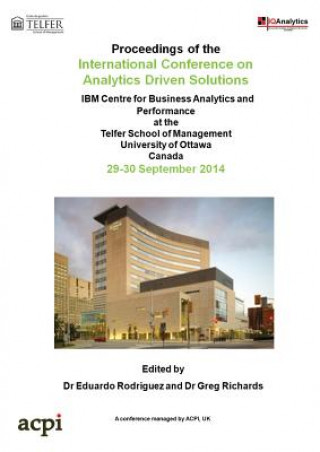 Knjiga Proceedings of the International Conference on Analytics Driven Solutions Greg Richards