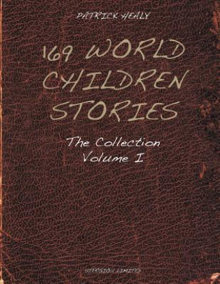 Könyv 169 World Children Stories Patrick Healy