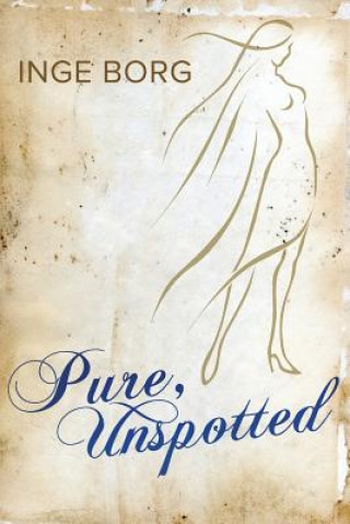 Book Pure, Unspotted Inge Borg