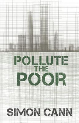 Book Pollute the Poor Simon Cann