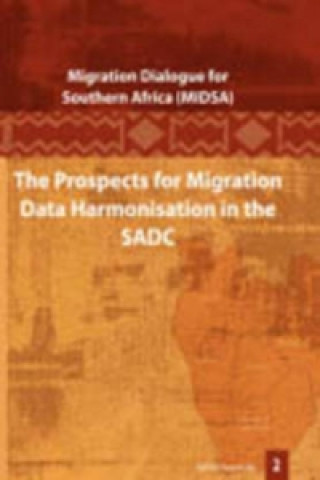 Książka Prospects for Migration Data Harmonisation in the SADC Tiffany Tsang