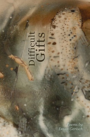 Book Difficult gifts Dawn Garisch