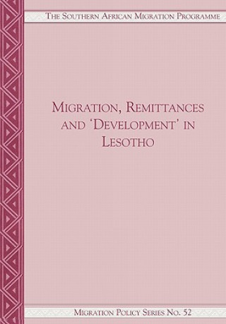 Könyv Migration, Remittances and Development in Lesotho Jonathan Crush