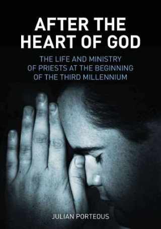 Kniha After the Heart of God Julian Porteous