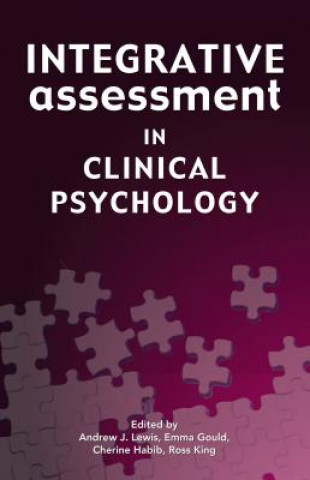 Kniha Integrative Assessment in Clinical Psychology Emma Gould