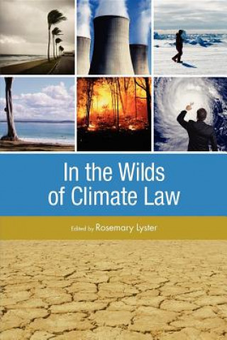 Könyv In the Wilds of Climate Law Rosemary Lyser