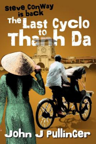 Libro Last Cyclo to Thanh Da John Pullinger