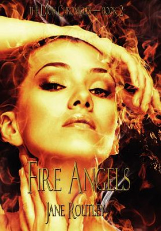 Kniha Fire Angels Jane Routley
