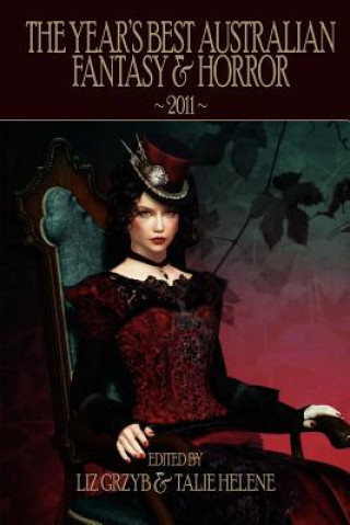 Carte Year's Best Australian Fantasy & Horror 2011 Liz Grzyb
