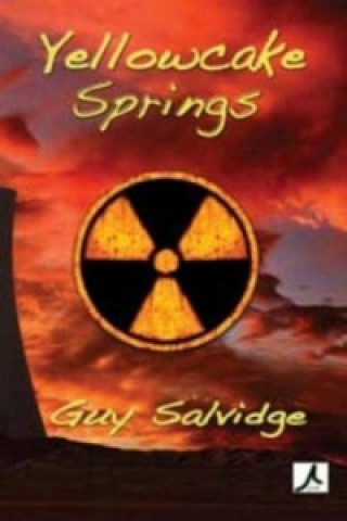 Buch Yellowcake Springs Guy Salvidge