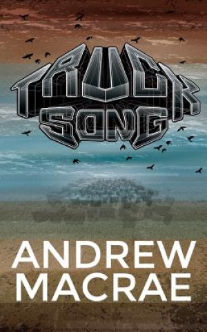 Книга Trucksong Andrew MacRae