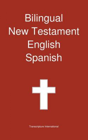 Carte Bilingual New Testament, English - Spanish Transcripture International