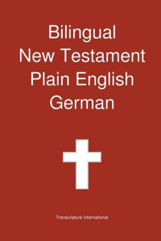 Carte Bilingual New Testament, Plain English - German Transcripture International