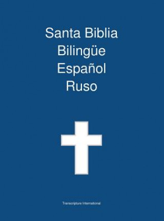 Kniha Santa Biblia Bilingue, Espanol - Ruso Transcripture International