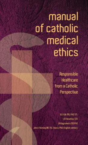 Carte Manual of Catholic Medical Ethics 