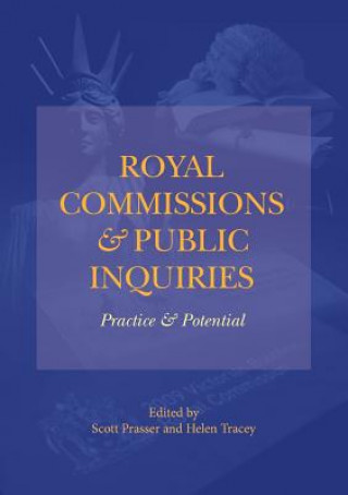 Kniha Royal Commissions and Public Inquiries - Practice and Potential 