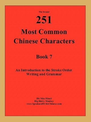 Kniha 2nd 251 Most Common Chinese Characters Houzi Mao Da