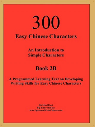 Carte 300 Easy Chinese Characters Houzi Mao Da