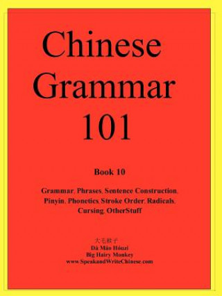Carte Chinese Grammar 101 Mao Houzi Da