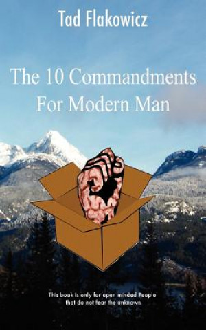 Książka Ten Commandments For Modern Man Tad Flakowicz