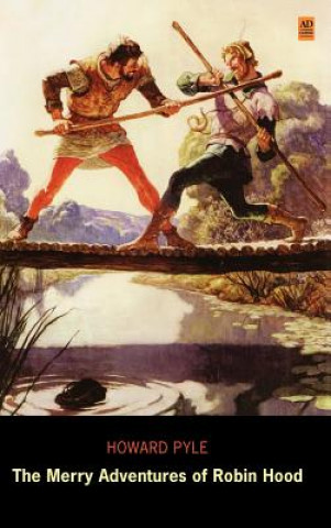 Könyv Merry Adventures of Robin Hood (AD Classic Library Edition) Howard Pyle