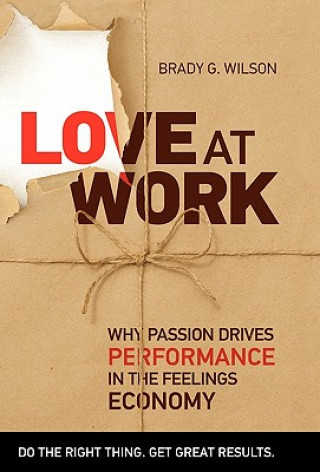 Book Love at Work Brady G. Wilson