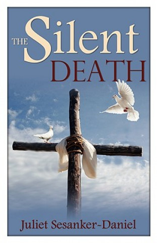 Knjiga Silent Death Juliet Sesanker-Daniel