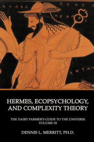 Livre Hermes, Ecopsychology, and Complexity Theory Dennis L Merritt