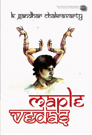 Buch Maple Vedas K. Gandhar Chakravarty