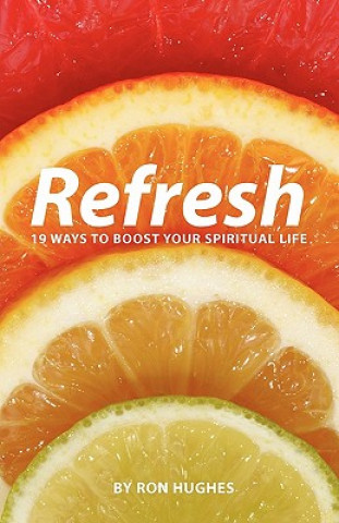 Knjiga Refresh Ron Hughes