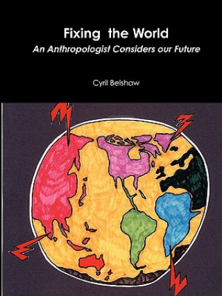 Knjiga Fixing the World Cyril Belshaw