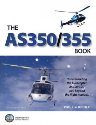 Kniha AS 350/355 Book Phil (Cranfield University) Croucher