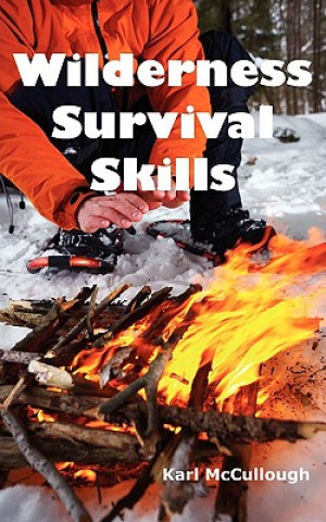 Книга Wilderness Survival Skills Karl McCullough