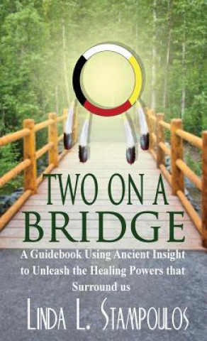 Buch Two on a Bridge Linda L. Stampoulos