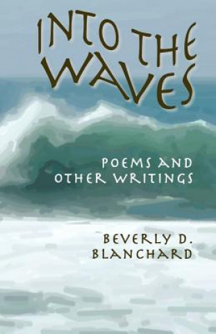 Carte Into the Waves Beverly D Blanchard