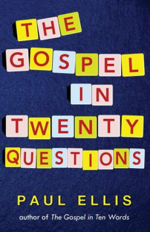 Knjiga Gospel in Twenty Questions Paul Ellis