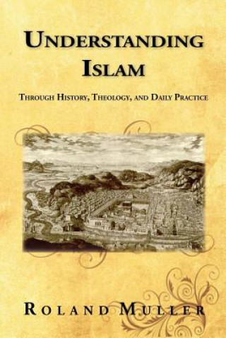Carte Understanding Islam Dr Roland Muller