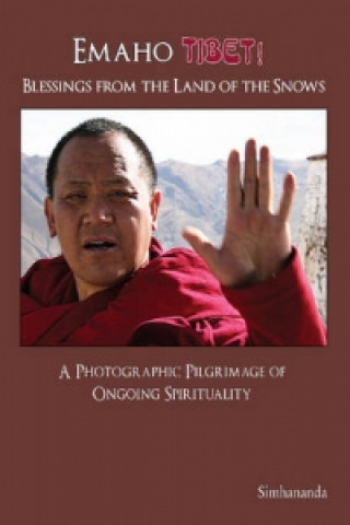 Book Emaho Tibet! Blessings from the Land of the Snows Simhananda