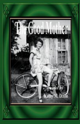 Buch Good Mother Kathy M. Dixon