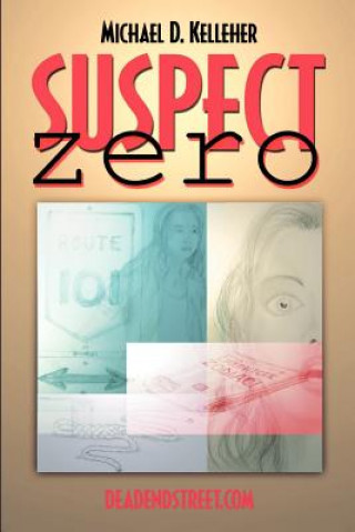 Knjiga Suspect Zero Michael D. Kelleher