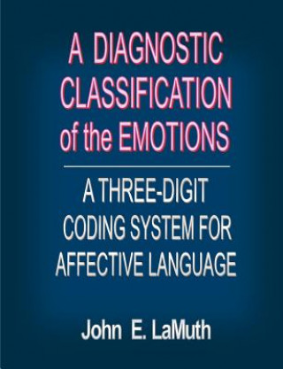 Könyv Diagnostic Classification of the Emotions John E. Lamuth
